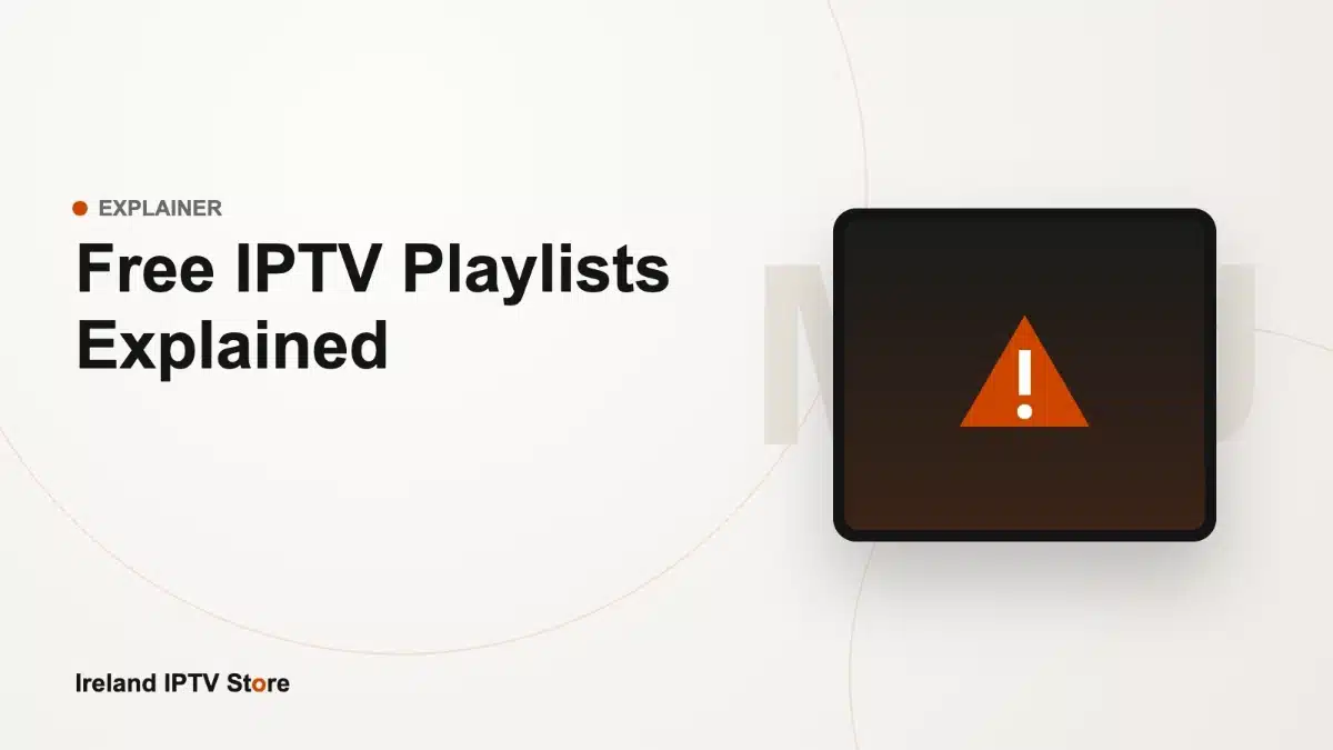 Free IPTV M3U playlists explained – Ireland IPTV Store